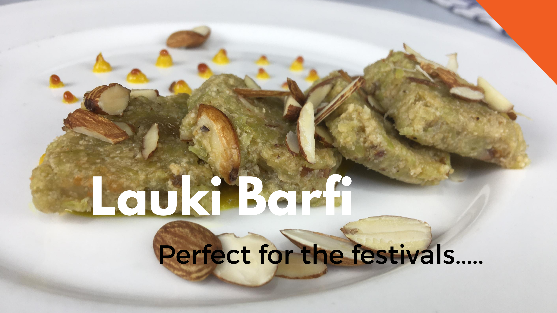 lauki barfi by chef Ankit